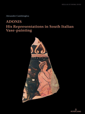 cover image of Adonis, his representations in South Italian Vase-painting